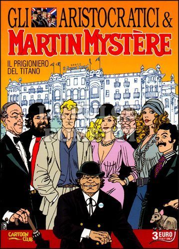 GLI ARISTOCRATICI & MARTIN MYSTERE: IL PRIGIONIERO DEL TITANO - RIMINICOMIX 2012